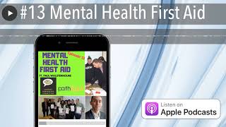 #13 Mental Health First Aid