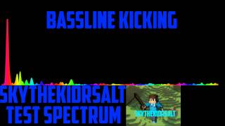 SkythekidRSAlt: Test Spectrum: Bassline Kicking