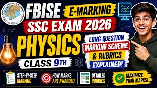 FBISE E-Marking 2026 | Class 9 Physics Long Questions Marking Scheme | FBISE Paper Checking 2026