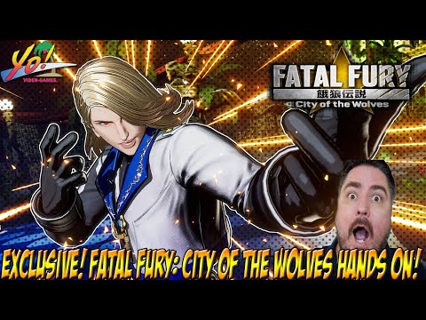 EXCLUSIVE! Fatal Fury: City of the Wolves Hands On! - YoVideogames