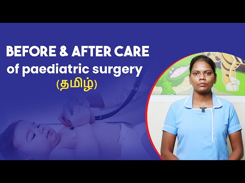 Before & after care of Paediatric surgery (Tamil)