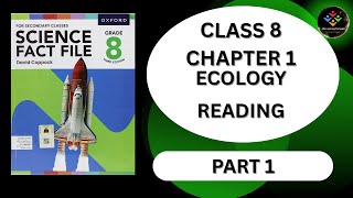 CHAPTER 1 ( ECOLOGY )  || READING WITH DETAIL || PART 1