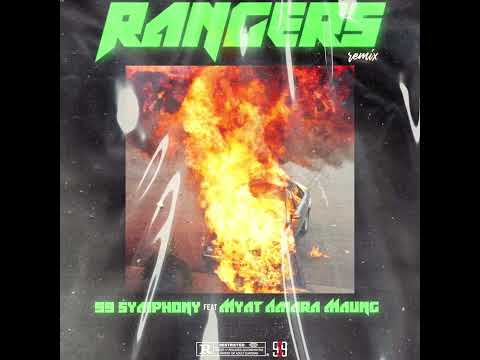 99 Symphony // RANGERS (Remix) Ft -  Myat Amara Maung (Official Audio)