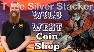 WILD WEST Coin Shop with A Straight Shootin’ Owner