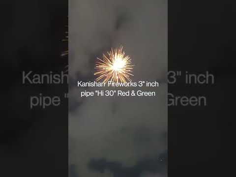 Kaniskarr Fireworks 3" inch single pipe "Hi 30" beautifu Red & Green colour.. Bhagya Rekha Crackers