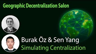 Burak Öz, Sen Yang: Simulating Centralization