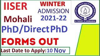 Winter admission 2021-22 in IISER Mohali |  PhD Direct PhD forms out | POST GATE Counselling