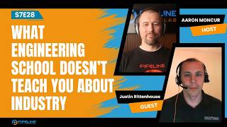 S7E27 Justin Rittenhouse | What Engineering School Doesn’t Teach You About Industry