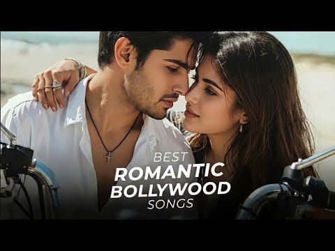 Romantic Bollywood Songs ✨ Feel Your Love. Feel The Music 🎶