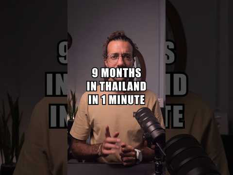 9  Months in Thailand in 1 minute (1:43)