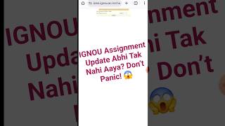 IGNOU Assignment Update Nahi Hua? Don’t Worry ! #ignou #2025 #viral #assignment #fyp #jsbclasses20