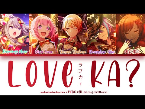 IS IT LOVE? (ラブカ?) — WONDERLANDSXSHOWTIME Cover | Color Coded Lyrics KAN / ROM / ENG | Og (flower)