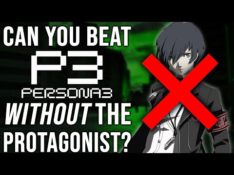 Can You Beat Persona 3 WITHOUT the Protagonist?