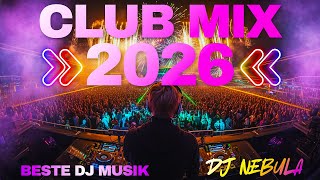 Beste DJ Music & Dance Mix 2026 ⚡ Beste DJ EDM & Dance Mix 2026 🔊 Club Party, House & Disco Remixe