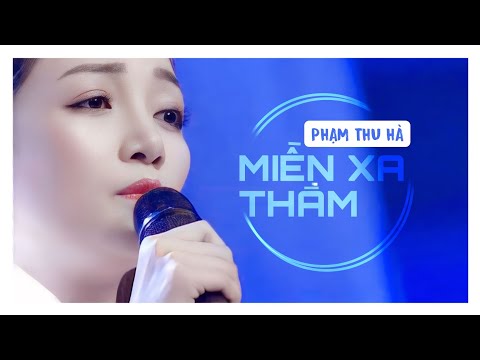 Phạm Thu Hà - Miền Xa Thẳm | 29.07.2017 (HD)