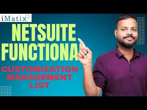 NetSuite Functional Customization Manager List | NetSuite Functional Online Classes | iMatix