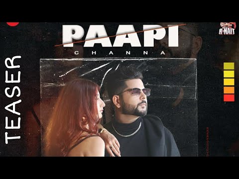 Paapi (Official Teaser) Channa | Latest Punjabi New Song 2021