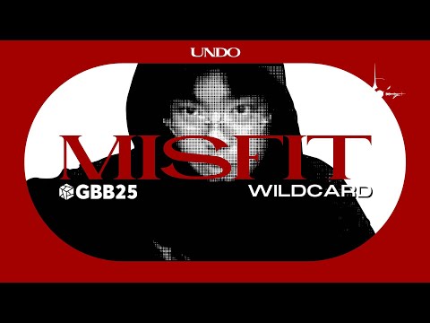 UNDO | MISFIT | GBB25: World League SOLO Wildcard