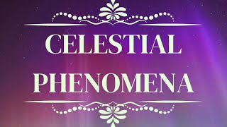 Celestial Phenomena