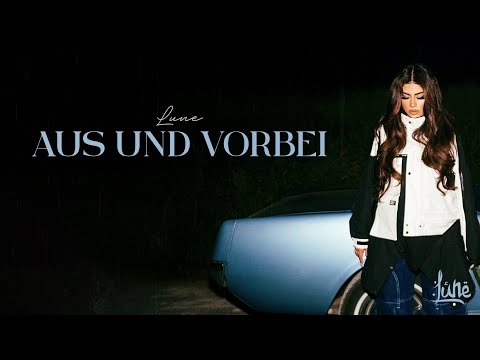 Lune - AUS UND VORBEI [Official Lyric Video]