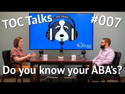 Do you Know your ABA's? TOC Talks EP:7