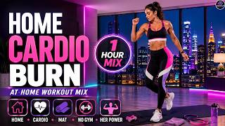 Home Cardio Burn Music For Her 2026 | 1 Hour At-Home Workout Mix | Best Workout From Home Music