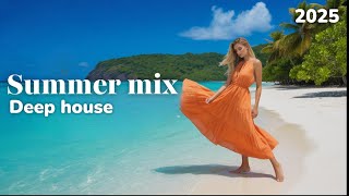 🎶 Deep House Summer Mix 2025 | Mix 35 🍹 Chill • Tropical • Feel Good Vibes