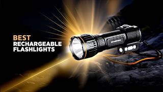 Top 5 Best Rechargeable Flashlights for Outdoor & Emergency Use
