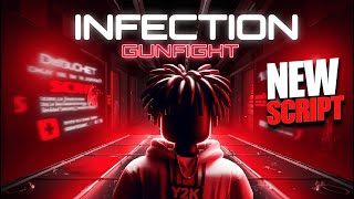 INFECTION GUNFIGHT BEST SCRIPT (FREE)