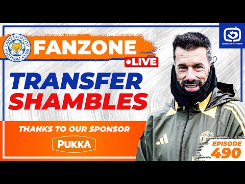 TRANSFER SHAMBLES AT LEICESTER CITY - LIVE FANZONE SHOW