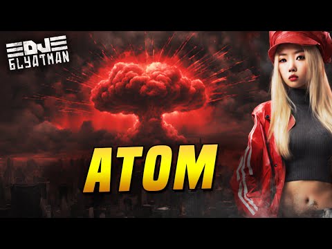 DJ BLYATMAN - ATOM