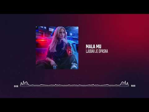 Mala Mu - Ljubav je opasna