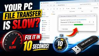 Your PC File Transfer Is SLOW? Fix It in 10 Seconds!