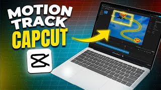 How To Motion Track In CapCut PC (Under 1 Minute)