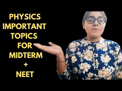 Physics Important topics for NEET and Midterm