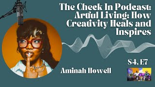 Artful Living: How Creativity Heals and Inspires with Aminah Howell