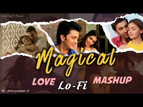 Magical Love Lo-Fi Mashup | Late-night Player