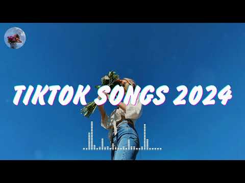 Tiktok songs 2024 🍒 Best tiktok songs 2024 ~ Trending songs latest