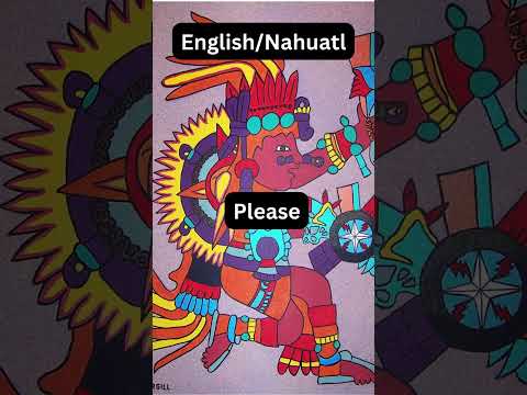 English to Nahuatl " Please"