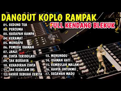 RAMPAK KOPLO RAMPAK PONGDUT KENDANG BLEKUK TERBARU