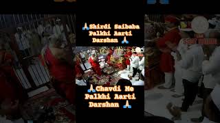 Shirdi Saibaba Palkhi Aarti Darshan 🙏🏻#saipalkhi #@Exploredevinedestination_786