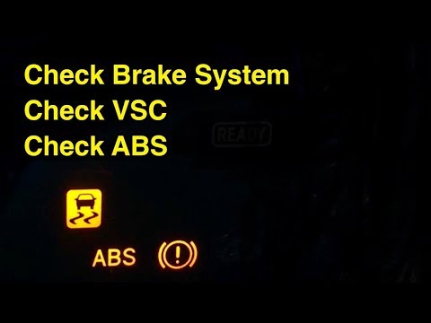 Solved: Check VSC, ABS & Brake System. Have Your Vehicle Checked by Dealer.