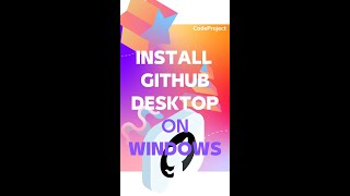 Install Github Desktop On Windows 10 / 11