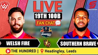 🔴 Live: Southern Brave vs Welsh Fire | 19th 100 Ball Fan Analysis | SB vs WF | The Hundred