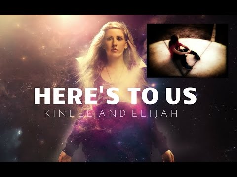 Here's To Us (Ellie Goulding) Best Audio