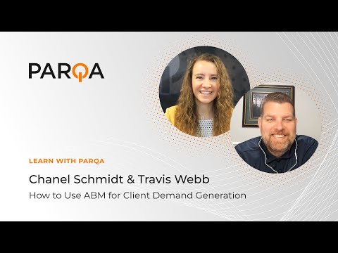 How to Use ABM for Client Demand Generation  |  #LearnWithPARQA