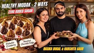 2 HEALTHY MODAK Recipes Under 15 MINUTES with Mirzapur Cast | ZERO ADDED SUGAR | Chef Sanjyot Keer