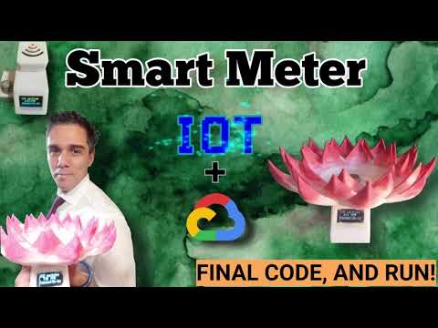 Final code and Run ...Smart meter (IOT + GCP + C++ +PYTHON )