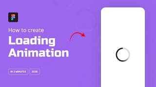 Create Loading Animation in Figma | Figma Tutorial 2026