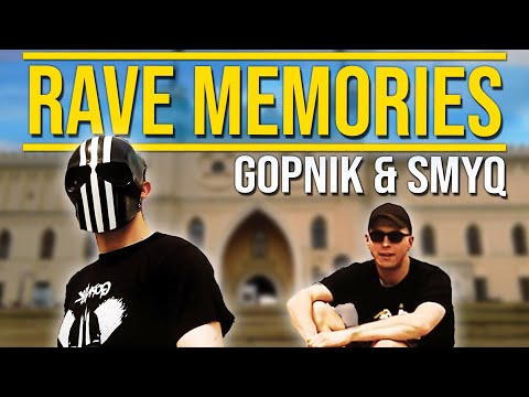 Gopnik & SMYQ - Rave Memories (Official Video)